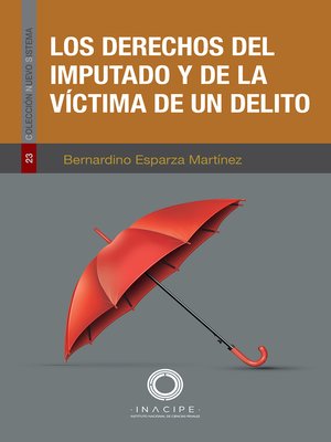 cover image of Los derechos del imputado y de la víctima de un delito